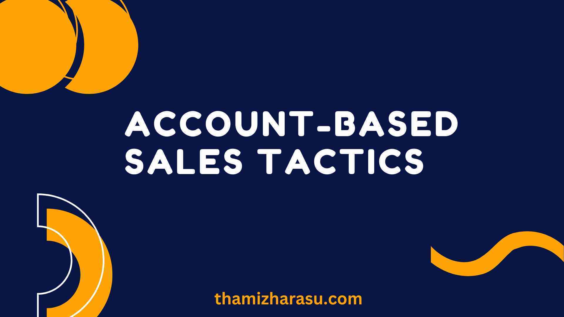 Account-based sales tactics
