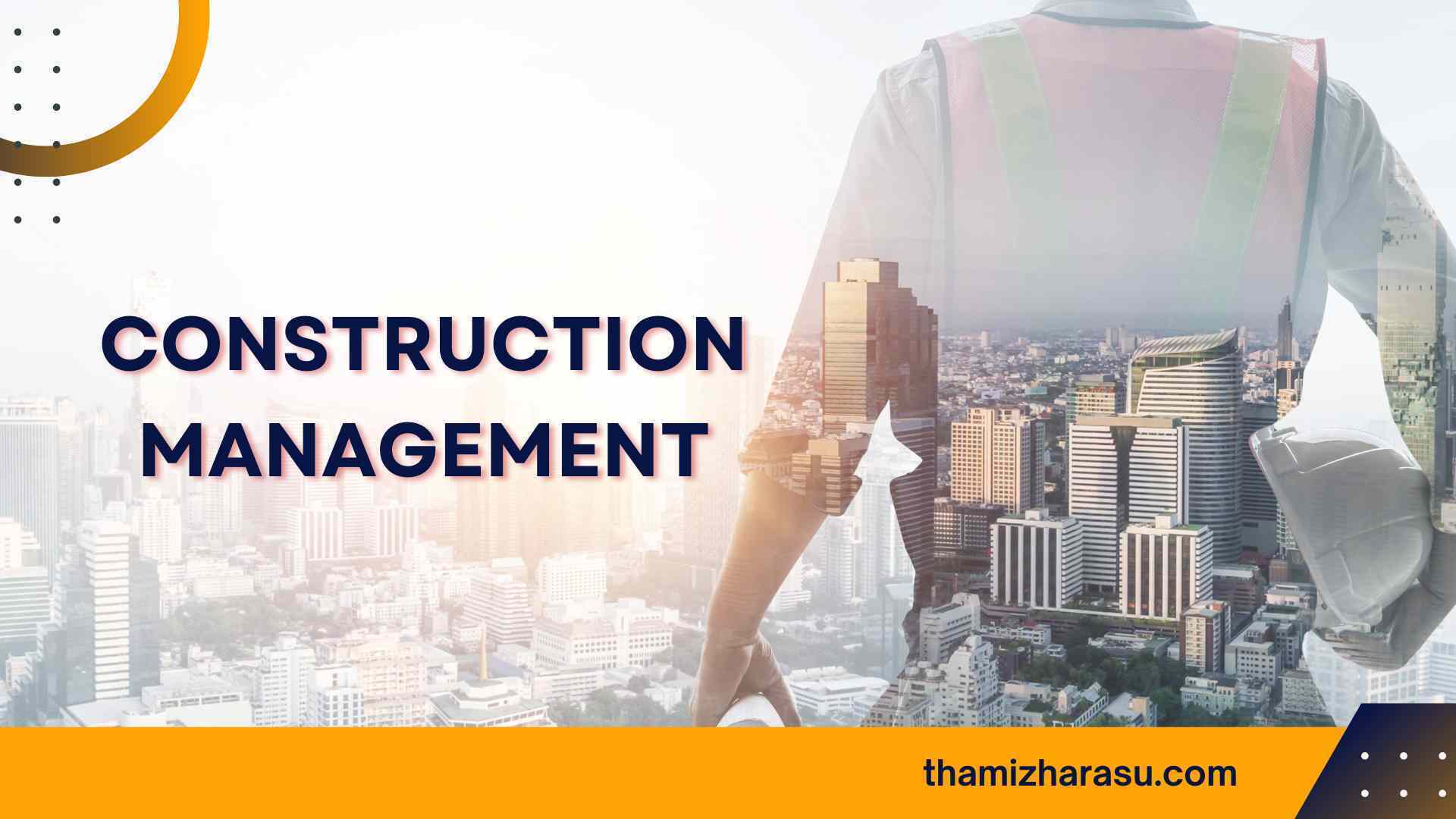 Construction management