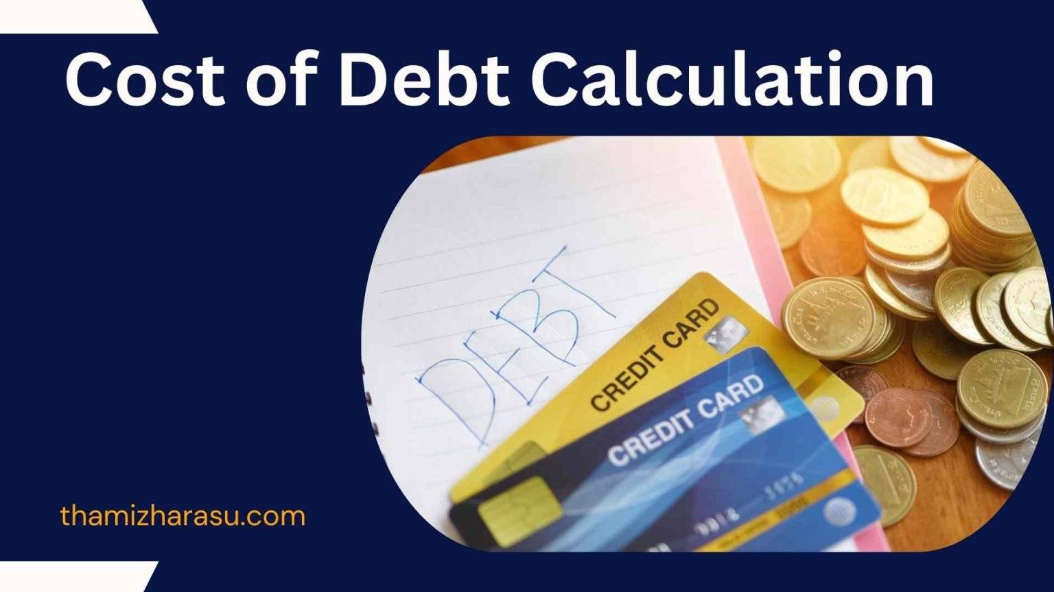 Cost of Debt Calculation Understanding the Cost of Debt