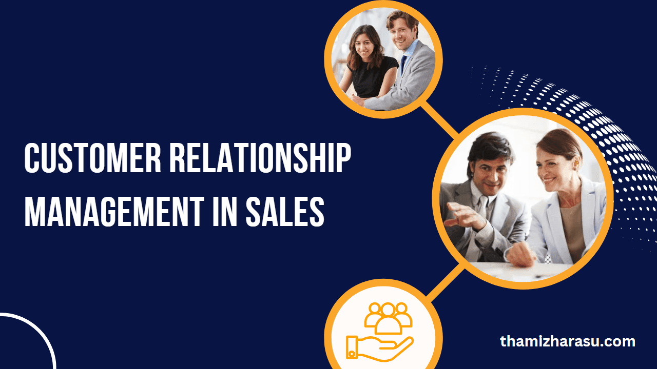 Customer relationship management in sales