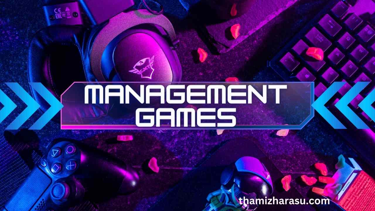 Management Games