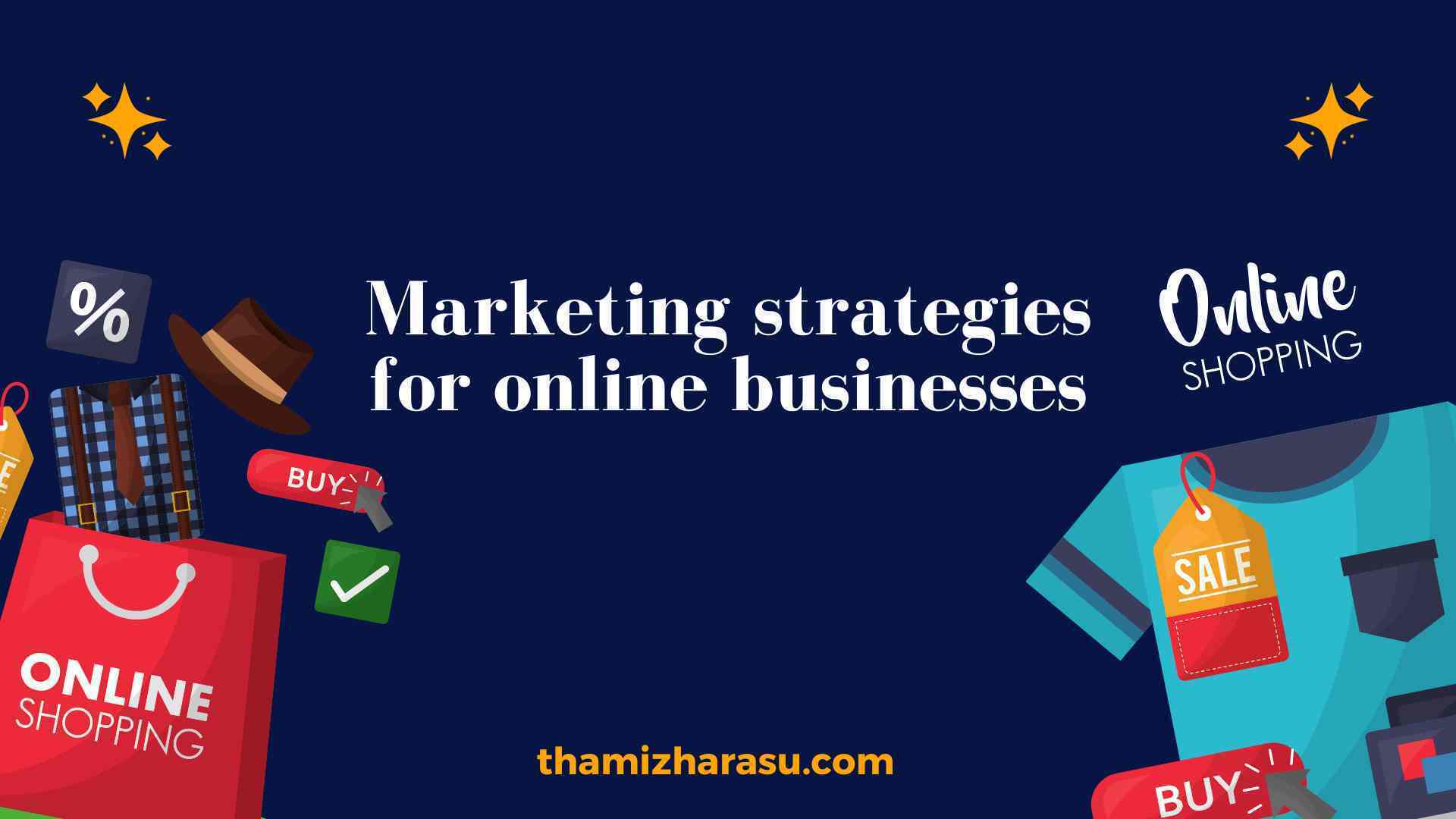 Marketing strategies for online businesses