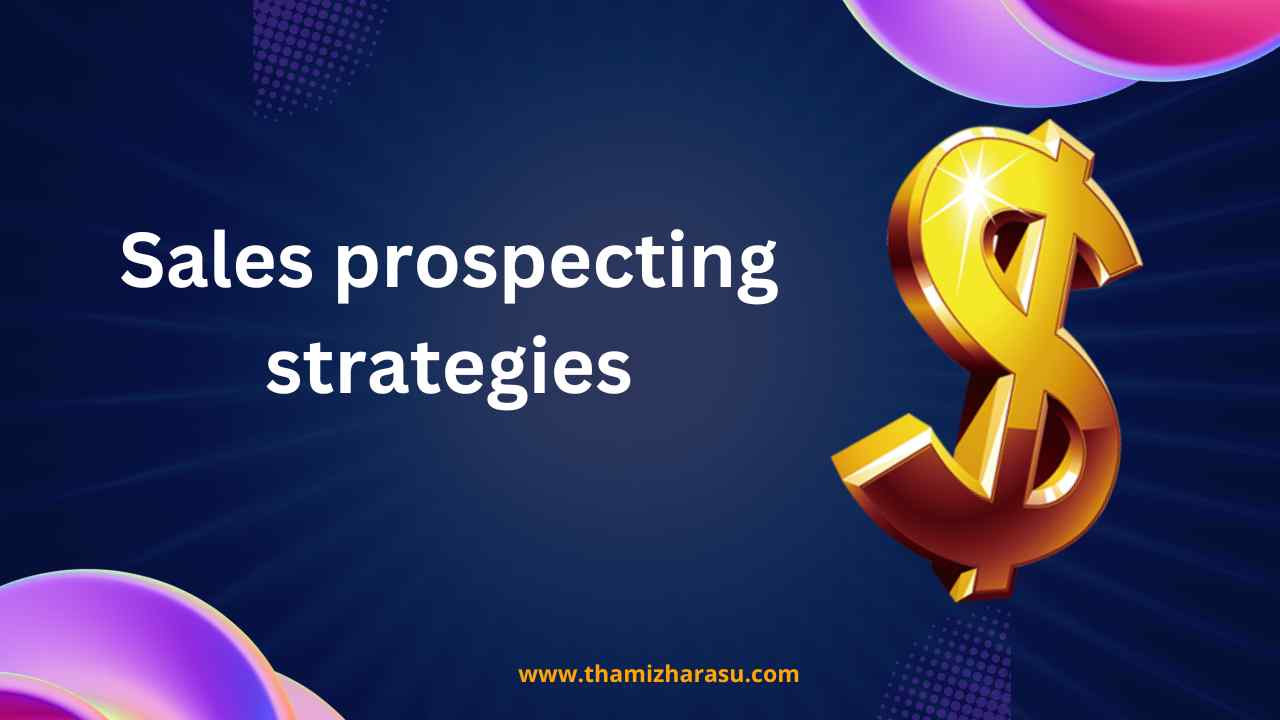 Sales prospecting strategies