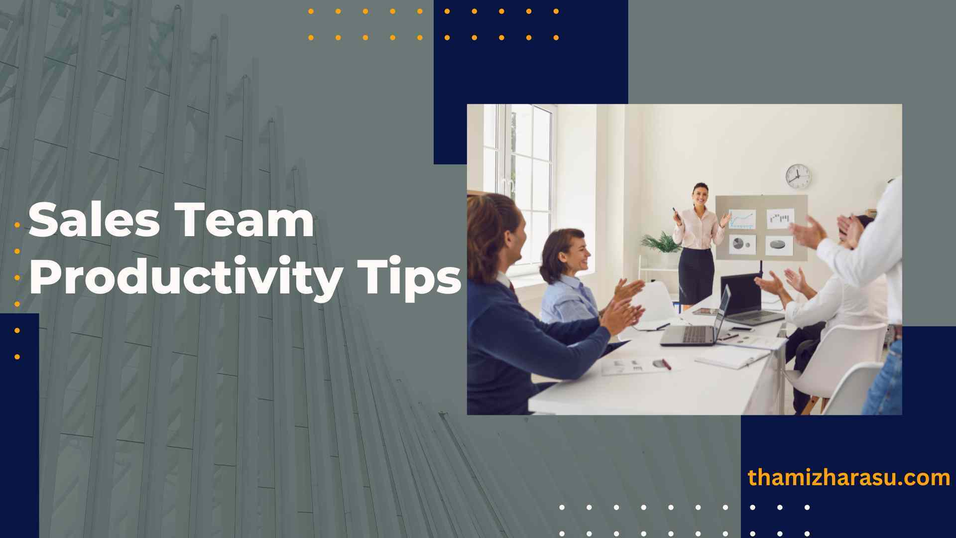 Sales team productivity tips