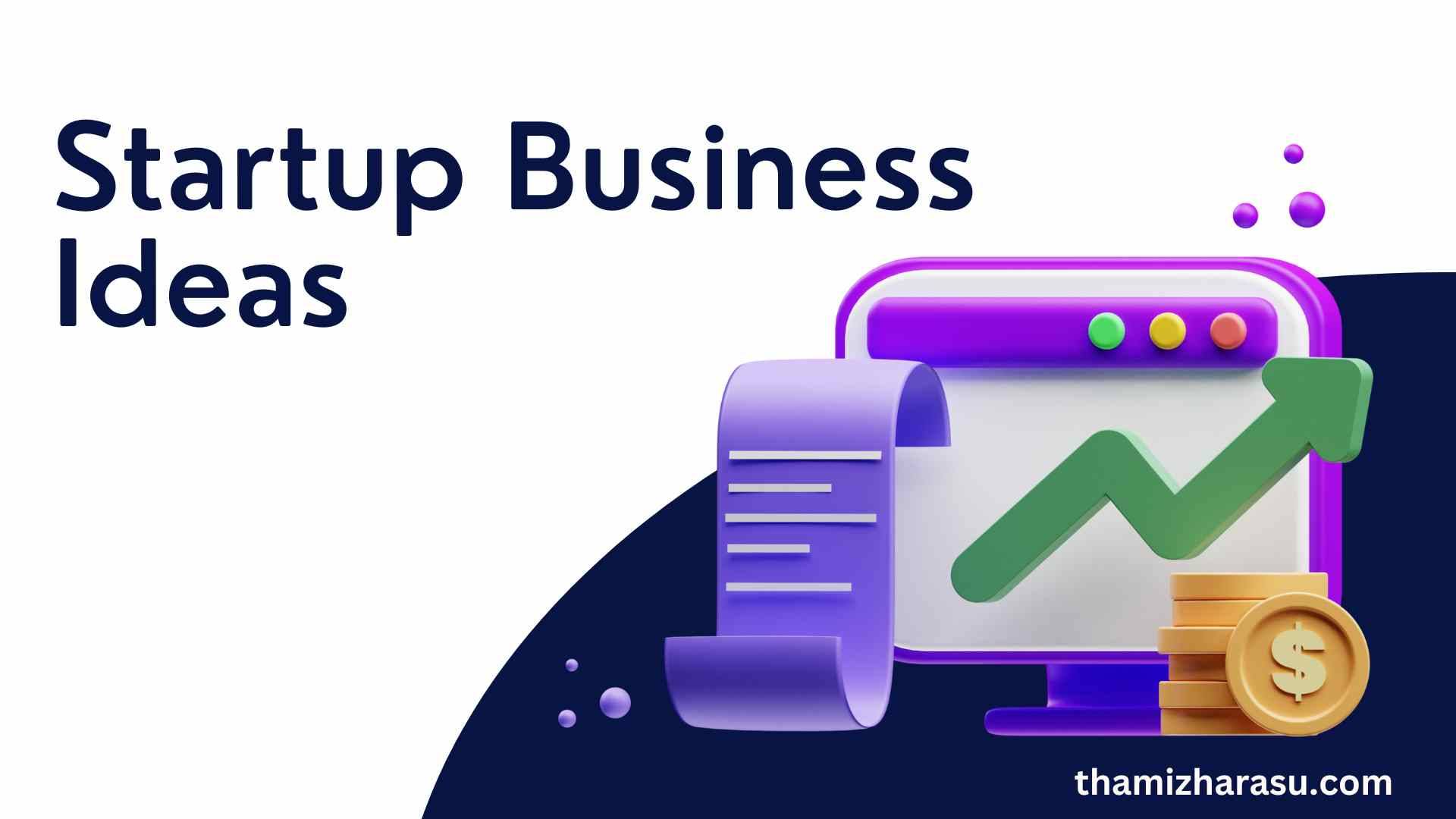 Startup business Ideas
