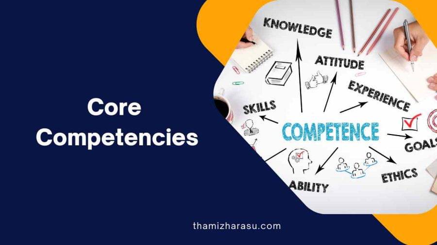 Core Competencies Understanding and Developing Core Competencies
