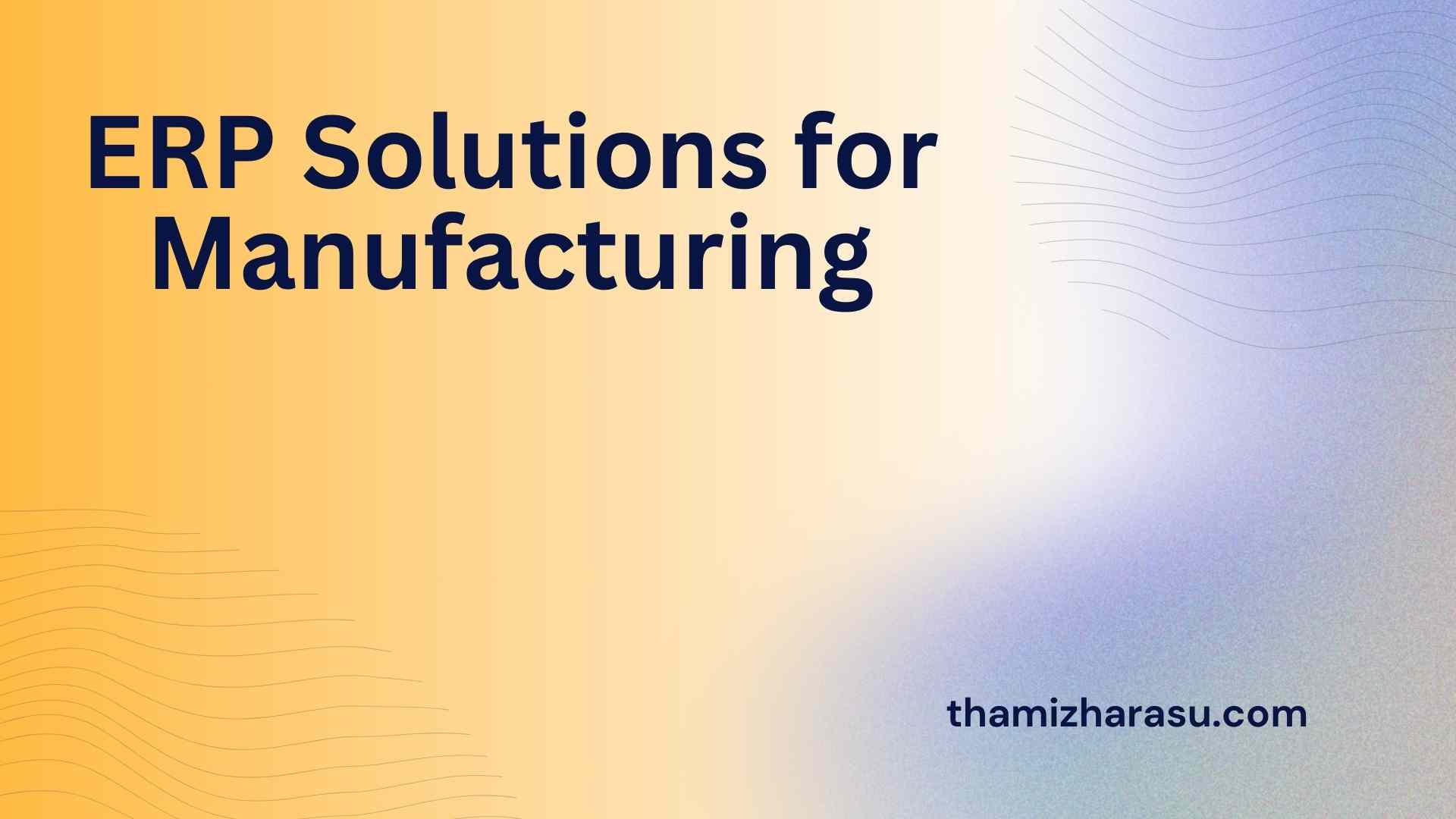 erp solutions for manufacturing