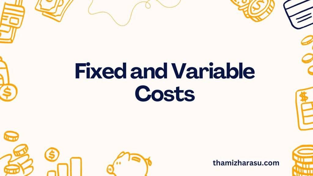 Fixed and Variable Costs in Business Operations Guide