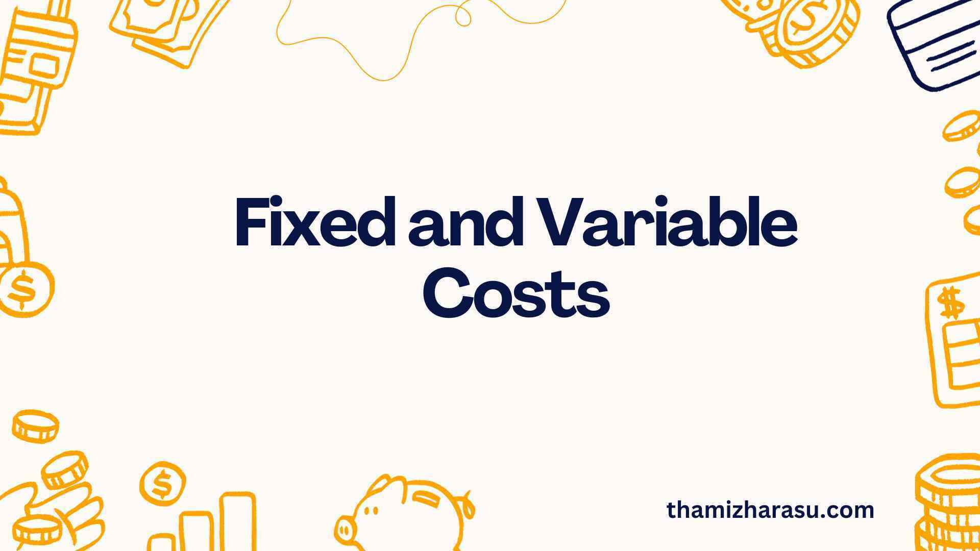 fixed and variable costs