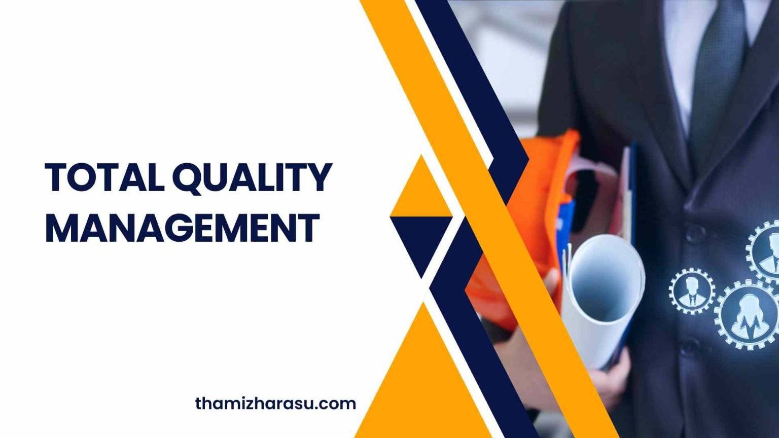 total quality management A Comprehensive Guide