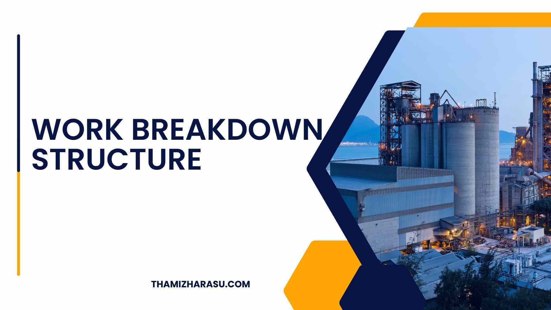 work breakdown structure